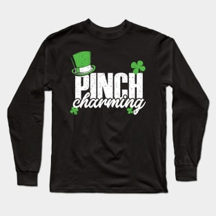 Pinch Charming St Patricks day irish Gift Tee Present Long Sleeve T-Shirt